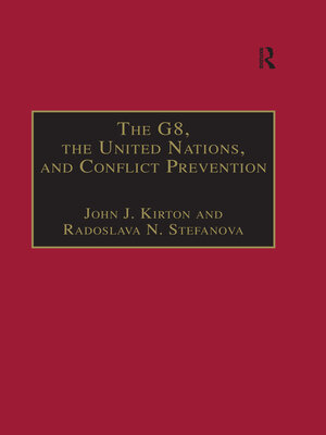 cover image of The G8, the United Nations, and Conflict Prevention